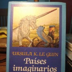 Libros de segunda mano: ÚRSULA K LE GUIN PAÍSES IMAGINARIOS PUBLICADO POR EDHASA EN 1988 (1ª REIMPRESIÓN)