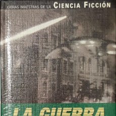 Libros de segunda mano: LA GUERRA DE LOS MUNDOS / H. G. WELLS. PLANETA, 2001. (OBRAS MAESTRAS DE LA CIENCIA FICCIÓN).. Lote 303170968