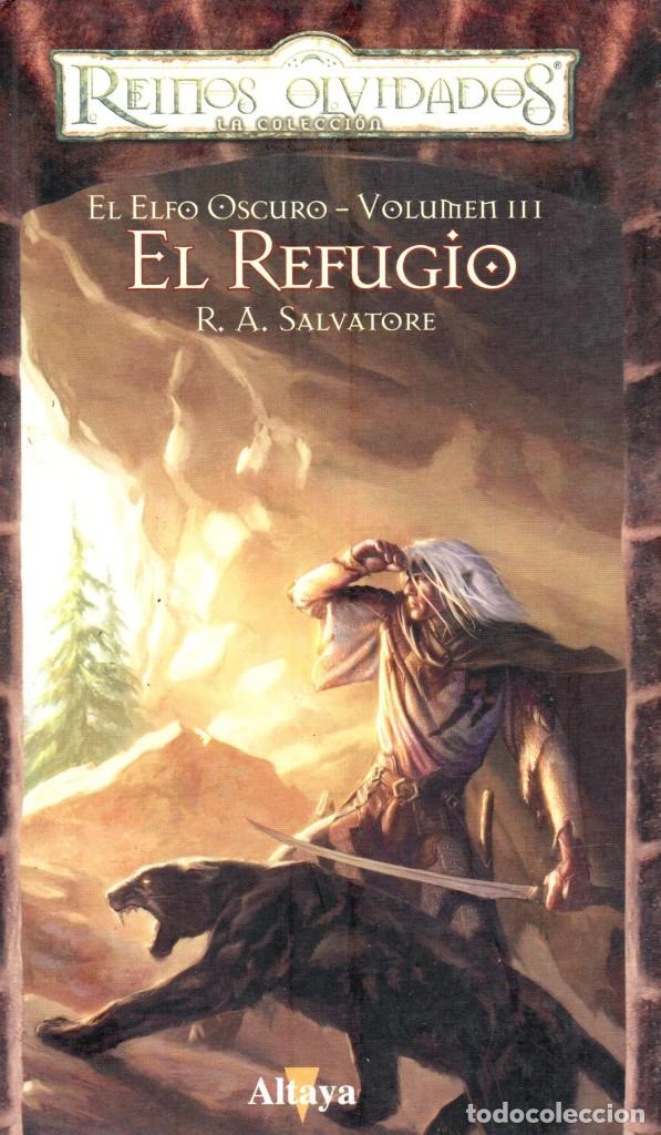 EL REFUGIO - EL ELFO OSCURO VOL. 3 - REINOS OLVIDADOS ALTAYA 2008 (Libros de Segunda Mano (posteriores a 1936) - Literatura - Narrativa - Ciencia Ficción y Fantasía)