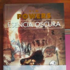 Libros de segunda mano: TIM POWERS. ESENCIA OSCURA. ( NUEVO ).. Lote 304456638