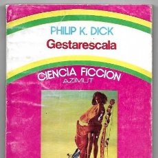 Libros de segunda mano: PHILIP K. DICK . GESTARESCALA