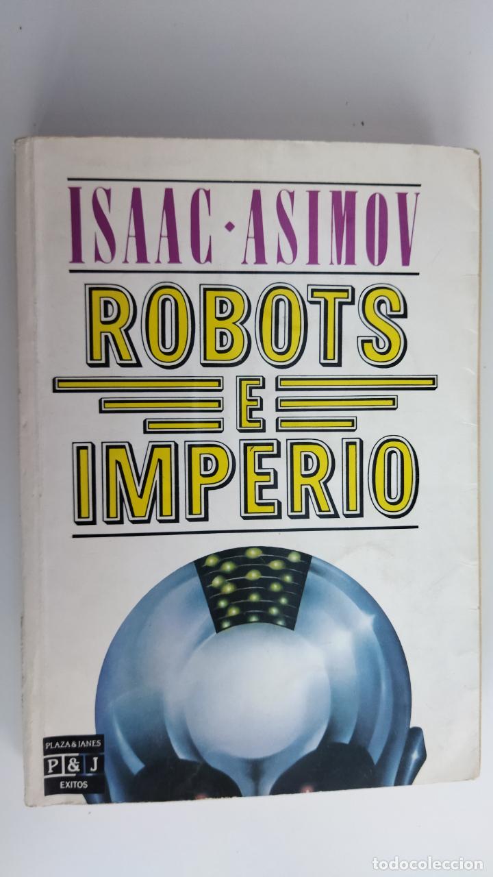 Pl Isaac Asimov Robots E Imperio Plaza Comprar Libros De Pl Isaac Asimov Robots E Imperio Plaza Comprar Libros De
