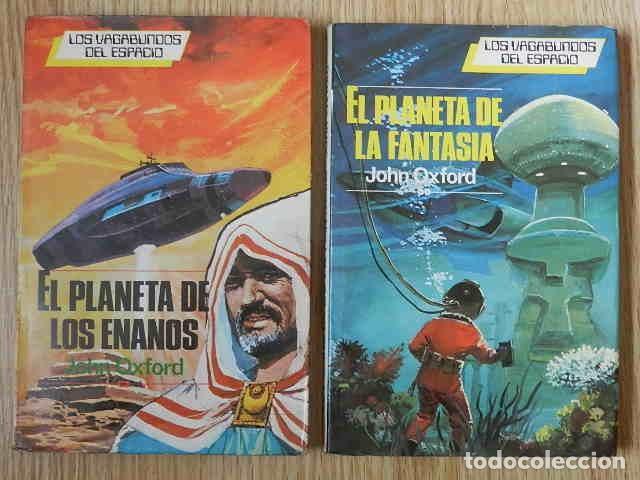 Libros de segunda mano: Lote 2 Los vagabundos del espacio El planeta de la fantas&iacute;a y los enanos John Oxford a&ntilde;o 1982