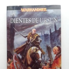 Libros de segunda mano: DIENTES DE URSUN - GRAHAM MCNEILL - WARHAMMER - TIMUN MAS - 2005. Lote 312208663