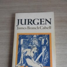 Libros de segunda mano: JURGEN, DE JAMES BRANCH CABELL. Lote 313022783