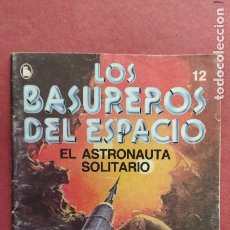 Libros de segunda mano: ,OS BASUREROS DEL ESPACIO Nº 12 - EL ASTRONAUTA SOLITARIO - 68 PGS. BRUGUERA 1986. Lote 313766728