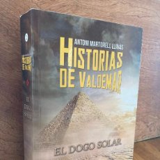 Libros de segunda mano: HISTORIAS DE VALDEMAR 2 / EL DOGO SOLAR - ANTONI MARTORELL LLINAS - CIRCULO ROJO - ESCASO. Lote 315422303