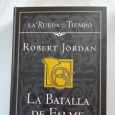 Libros de segunda mano: LA BATALLA DE FALME ROBERT JORDAN LA RUEDA DEL TIEMPO 4. TIMUN MAS TAPA DURA. PRIMERA EDICION. Lote 318018783