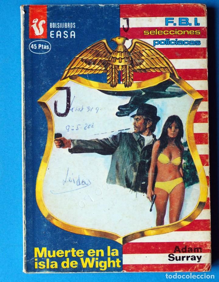 Libri di seconda mano: NOVELA F.B.I. SELECCIONES POLIC&Iacute;ACAS. MUERTE EN LA ISLA DE WIGHT. A&Ntilde;O 1981