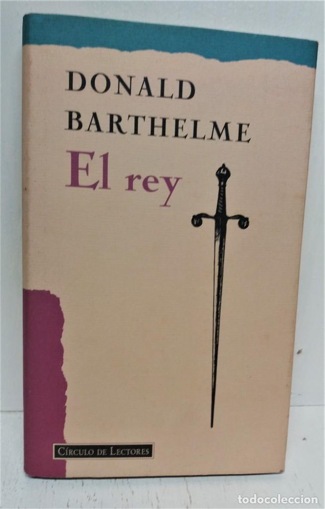Libros de segunda mano: Libro El Rey. Donald Barthelme - Foto 1