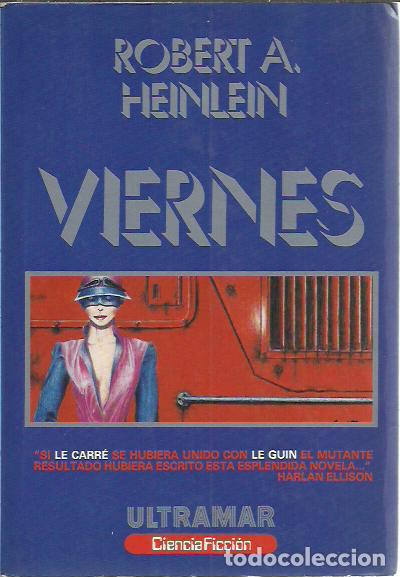 Second hand books: Robert A. Heinlein-Viernes.Ciencia Ficcion.Ultramar.1983.