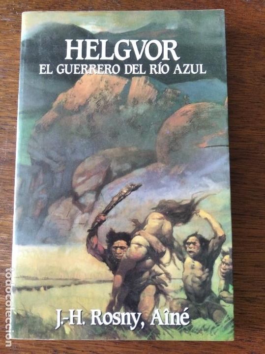 Libros de segunda mano: HELGVOR, EL GUERRERO DEL RIO AZUL. J.H. ROSNY, AINE. ED. CLIO/ NARRATIVA