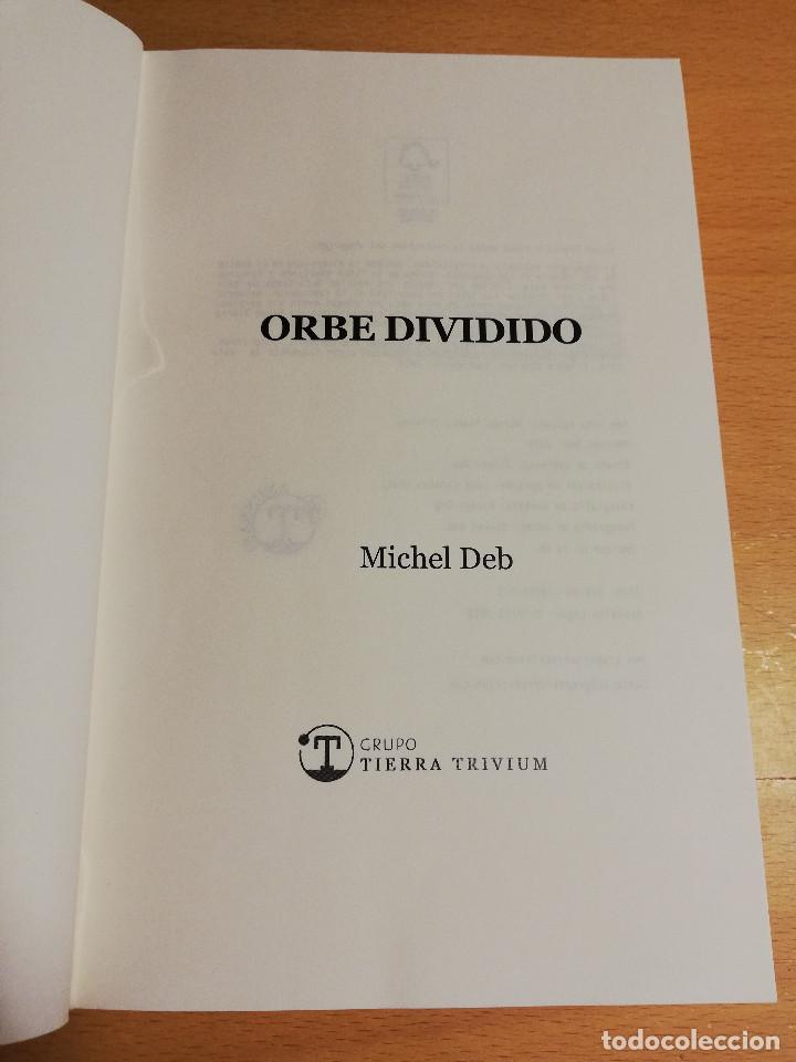 Libros de segunda mano: ORBE DIVIDIDO (MICHEL DEB) - Foto 2