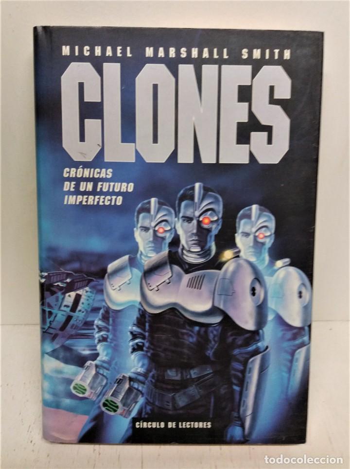 Libros de segunda mano: Libro Clones .Michael Marshall Smith - Foto 1