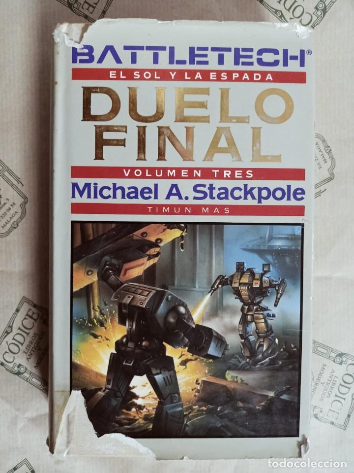 Libros de segunda mano: EL SOL Y LA ESPADA, VOL. 3. DUELO FINAL, DE MICHAEL A. STACKPOLE. BATTLETECH - Foto 1
