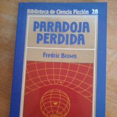 Libros de segunda mano: BROWN, FREDRIC - PARADOJA PERDIDA Y OTROS DOCE GRANDES CUENTOS DE CIENCIA FICCIÓN. Lote 330293098