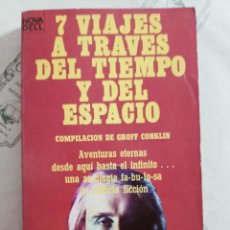 Libri di seconda mano: 7 VIAJES A TRAVES DEL TIEMPO Y DEL ESPACIO. COMPILACION DE GROFF CONKLIN