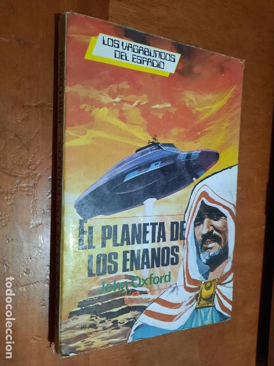 Libri di seconda mano: EL PLANETA DE LOS ENANOS. JOHN OXFORD. LOS VAGABUNDOS DEL ESPACIO. BUEN ESTADO caj 56
