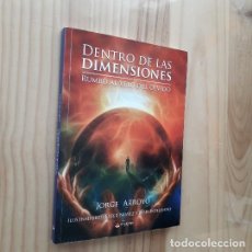 Libros de segunda mano: DENTRO DE LAS DIMENSIONES: RUMBO AL VELO DEL OLVIDO - ARROYO, JORGE. Lote 340081803