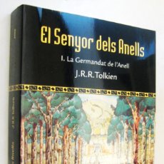 Libros de segunda mano: (P1) EL SENYOR DELS ANELLS I - LA GERMANDAT DE L´ANELL - J. R. R. TOLKIEN - EN CATALAN. Lote 342514888