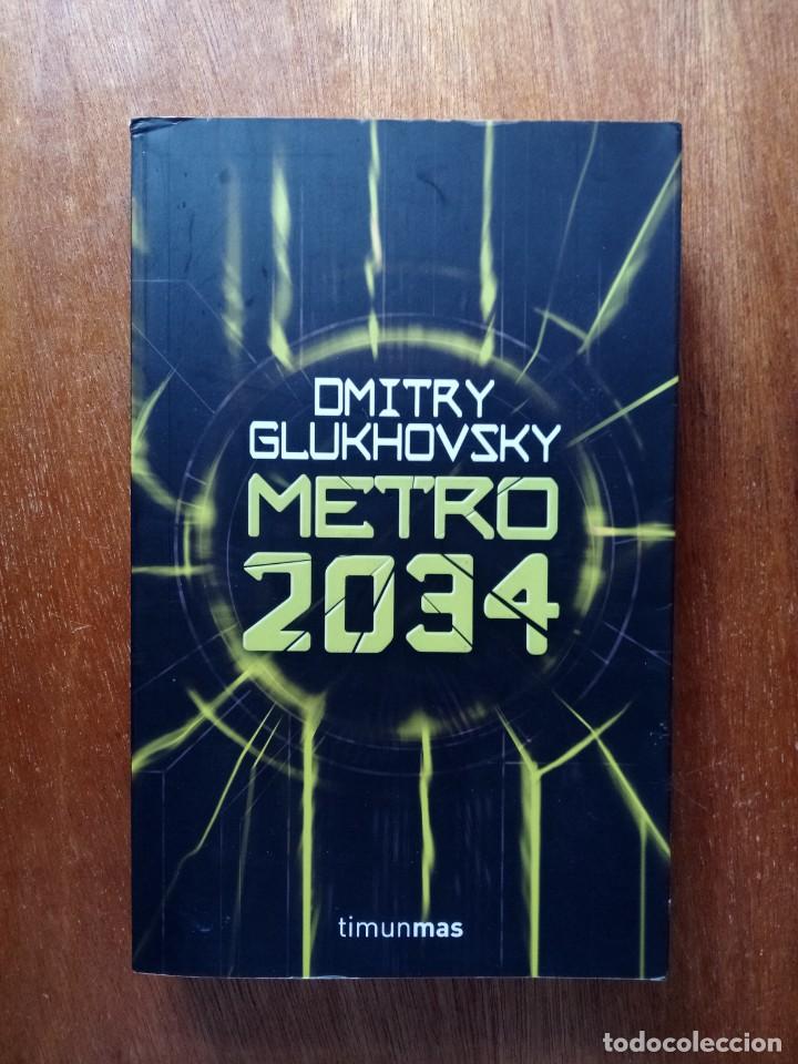 Livros em segunda m&atilde;o: METRO 2034, PRIMERA EDICION, DMITRY GLUKHOVSKY, 2010