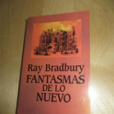 Libros de segunda mano: FANTASMAS DE LO NUEVO. RAY BRADBURY. MINOTAURO 2000. Lote 353653223