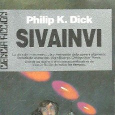 Libros de segunda mano: SIVAINVI DE PHILIP K. DICK. CIENCIA FICCIÓN Nº 72. Lote 354566673