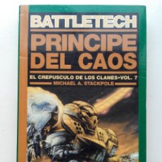 Libros de segunda mano: PRINCIPE DEL CAOS - EL CREPUSCULO DE LOS CLANES - BATTLETECH - TIMUN MAS. Lote 356996350