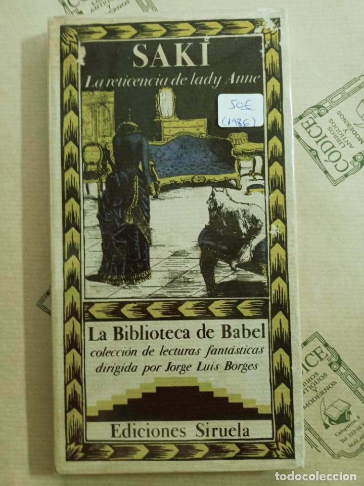Second hand books: LA RETICENCIA DE LADY ANNE, de SAKI. Col. LA BIBLIOTECA DE BABEL, DIRIGIDA POR BORGES