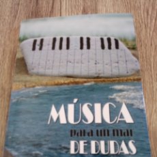 Libros de segunda mano: MUSICA PARA UN MAR DE DUDAS DE JOSE RUIZ TEJADA. Lote 362044560
