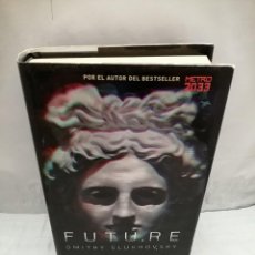 Livres d'occasion: FUTU.RE (FUTURE) (PRIMERA EDICIÓN, TAPA DURA). Lote 362874155