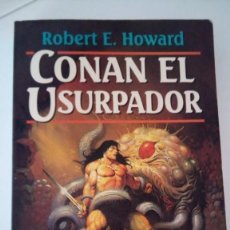Libros de segunda mano: CONAN EL USURPADOR. ROBERT E. HOWARD. COLECCION FANTASY. Nº 11 (54) . MARTINEZ ROCA. Lote 363539515