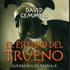 Libros de segunda mano: GUERREROS DE TROYA - I .- EL ARCO DE PLATA Y II.- EL ESCUDO DEL TRUENO. - DAVID GEMMELL. Lote 363584105