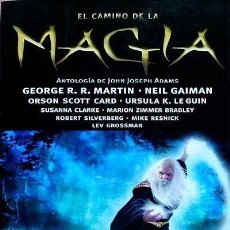 Libros de segunda mano: EL CAMINO DE LA MAGIA - GEORGE R.R. MARTIN, NEIL GAIMAN Y OTROS - MINOTAURO. Lote 363740535