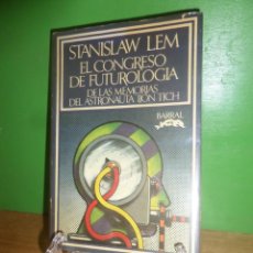Libros de segunda mano: STANISLAW LEM EL CONGRESO DE FUTUROLOGIA DE LA MEMORIA DEL ASTRONAUTA IJON TICH DISPONGO MAS LIBROS. Lote 363741720