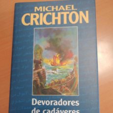 Libros de segunda mano: DEVORADORES DE CADÁVERES, MICHAEL CRICHTON, CÍRCULO DE LECTORES.. Lote 364388856