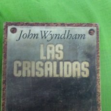 Libros de segunda mano: LAS CRISÁLIDAS. JOHN WYNDHAM. GUADARRAMA. Lote 364769036