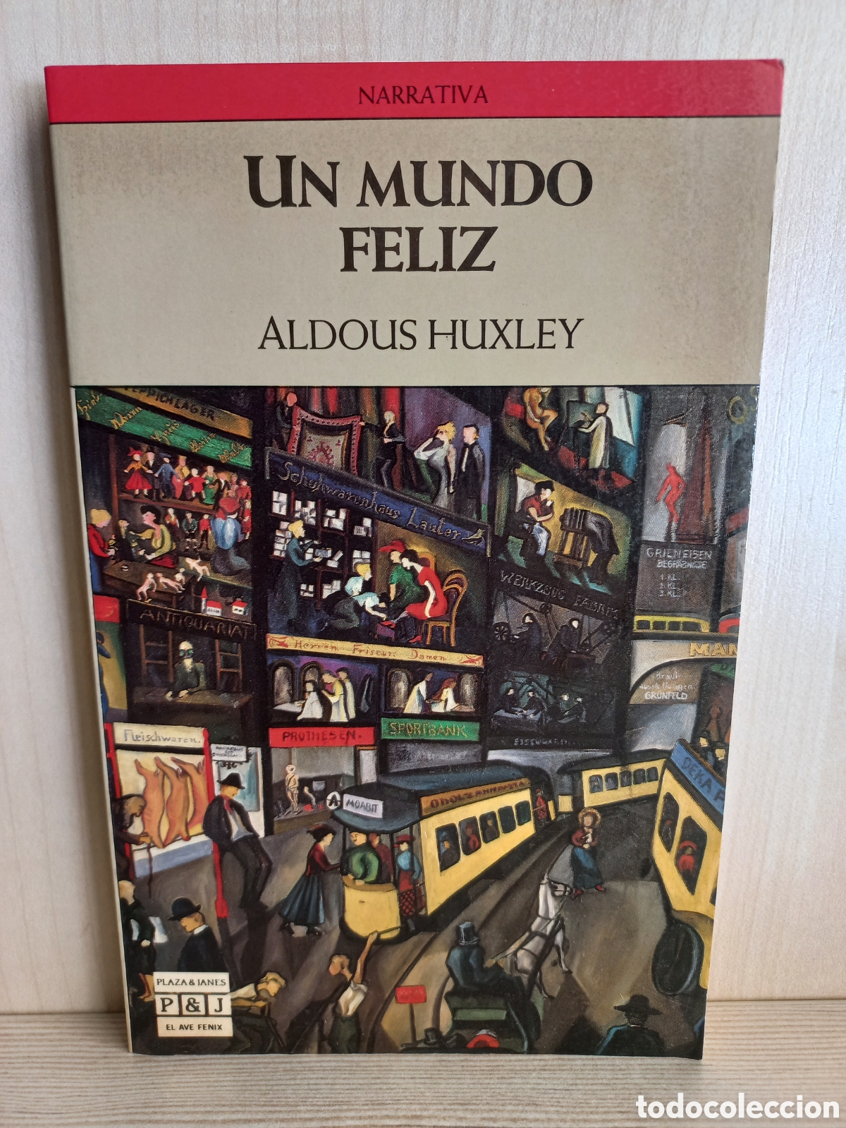 Un Mundo Feliz - Aldous Huxley - Todas las Ediciones en Libros Data