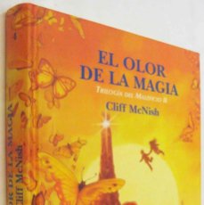 Libros de segunda mano: (S1) - EL OLOR DE LA MAGIA - TRILOGIA DEL MALEFICIO II - CLIFF MCNISH. Lote 365114251