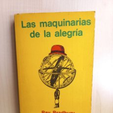 Libros de segunda mano: LAS MAQUINARIAS DE LA ALEGRÍA. RAY BRADBURY. EDICIONES MINOTAURO, COLECCIÓN SPECTRUM, 1974.. Lote 365976616
