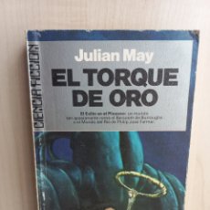 Libros de segunda mano: EL TORQUE DE ORO. JULIAN MAY. ULTRAMAR EDITORES, COLECCIÓN CIENCIA FICCIÓN 20, 1988.. Lote 365988721
