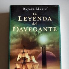 Libros de segunda mano: LA LEYENDA DEL NAVEGANTE. MARÍN, RAFAEL (MINOTAURO PEGASUS, 2006). Lote 366301526