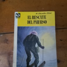 Libros de segunda mano: EL RESCATE DEL PARAÍSO. H. CHANDLER ELLIOT. Lote 366627736