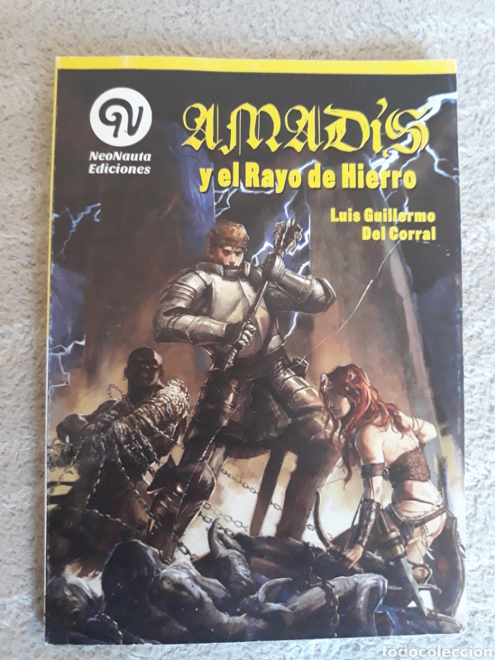Libros de segunda mano: AMAD&Iacute;S Y EL RAYO DE HIERRO - LUIS GUILLERMO DEL CORRAL