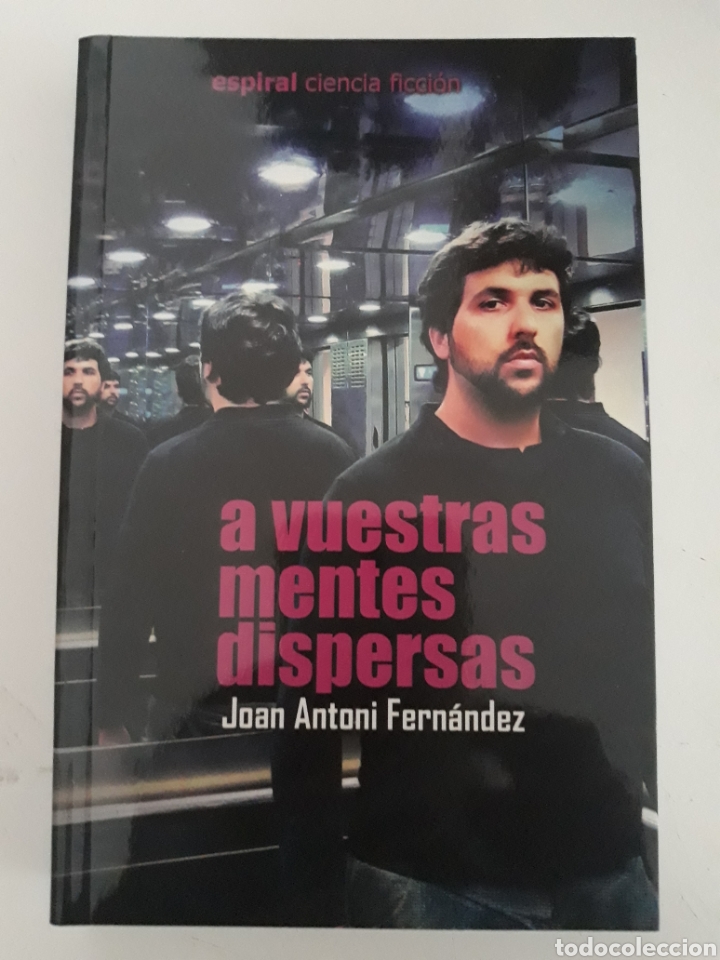 Livres d'occasion: A VUESTRAS MENTES DISPERSAS - JOAN ANTONI FERN&Aacute;NDEZ
