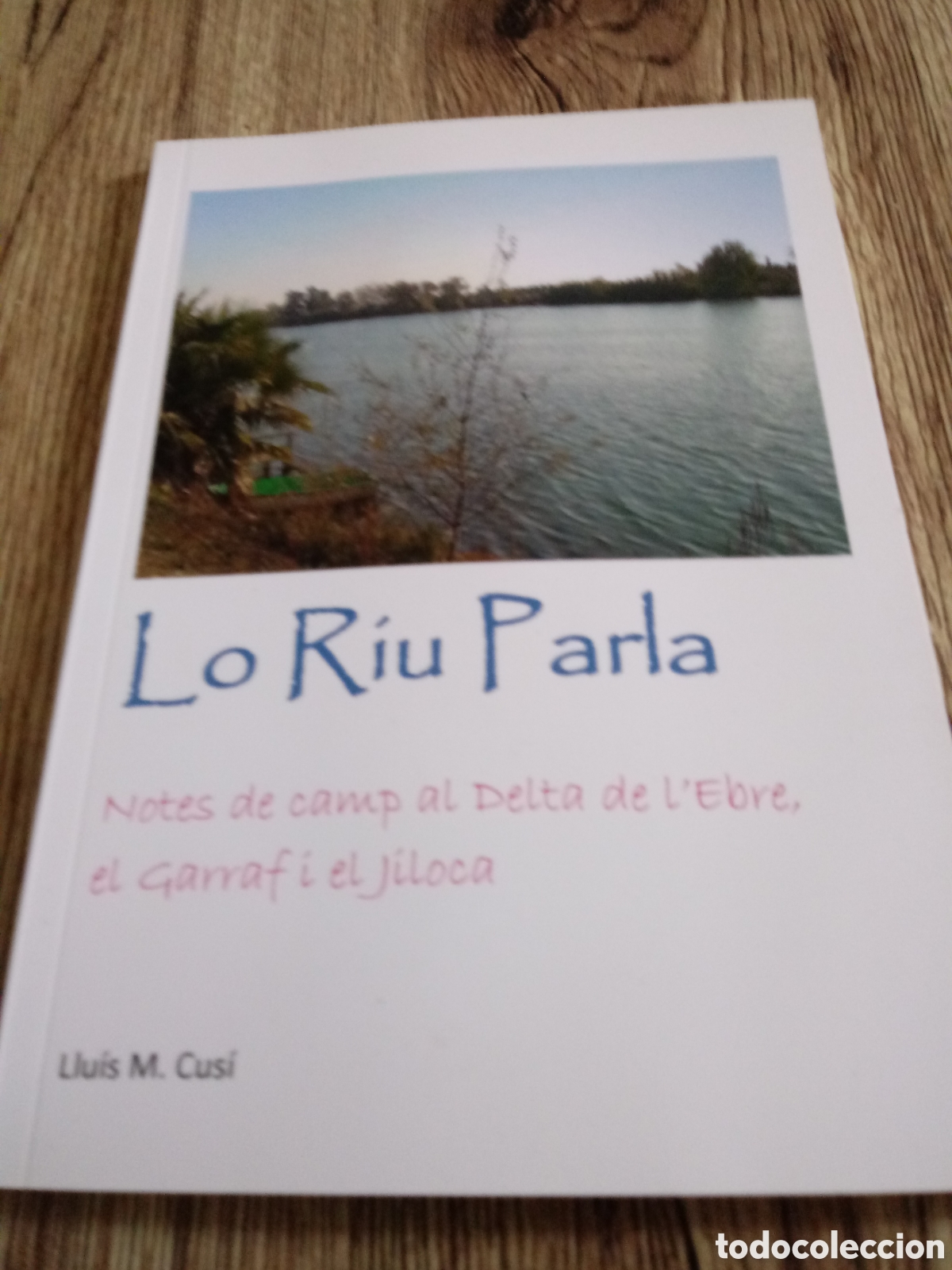 Gebrauchte B&uuml;cher: Lo riu parla de Lluis M.Cus&iacute;