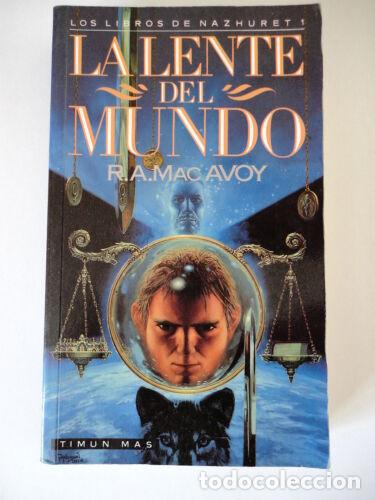 Libros de segunda mano: Libros de Nazhuret 1 La Lente del Mundo.R.A.Mac Avoy.Timun Mas