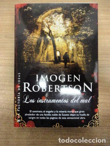 Libros de segunda mano: Los Instrumentos del Mal.Imogen Robertson.La Factoria