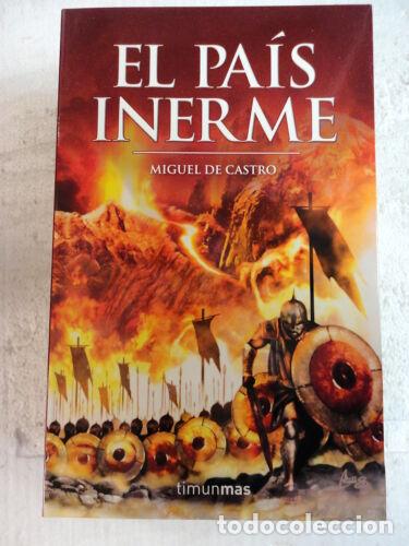 Gebrauchte B&uuml;cher: El Pais Inerme.Miguel De Castro.Timun Mas