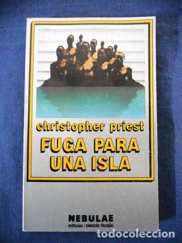 Libros de segunda mano: Fuga para una Isla.Christopher Priest.Edhasa - Foto 1
